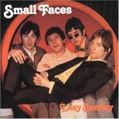 Small Faces : Lazy Sunday